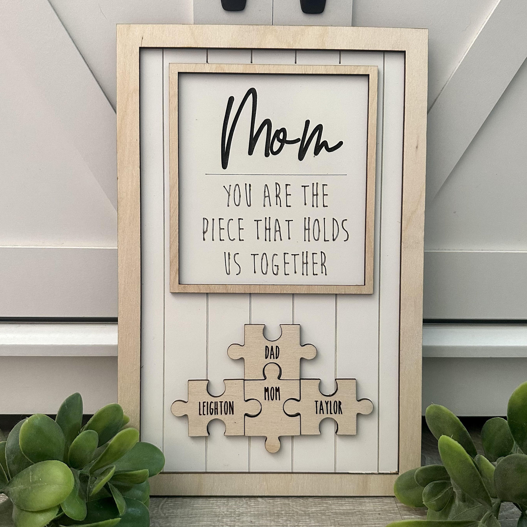 Mom You Are The Piece That Hold Us Toghter Puzzles Sign
